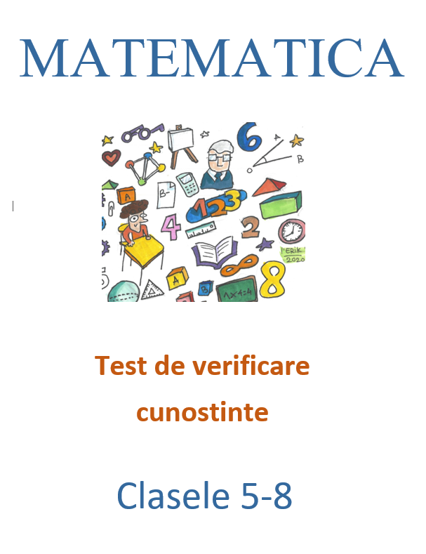 Teste de verificare cunostinte la matematica, clasele 5-8