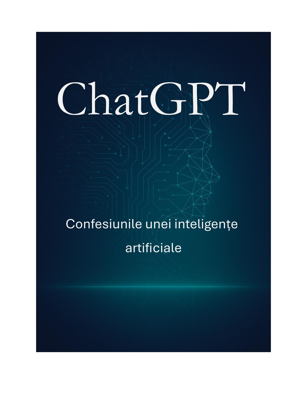 ChatGPT: Confesiunile unei inteligențe artificiale